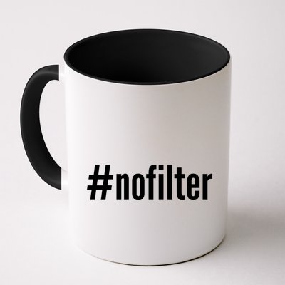 #nofilter Hastag No Filter Mug