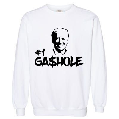 Number One Gashole Funny Joe Biden Garment-Dyed Sweatshirt