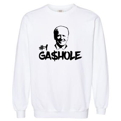 Number One Gashole Funny Joe Biden Garment-Dyed Sweatshirt