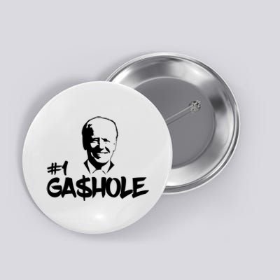 Number One Gashole Funny Joe Biden Button