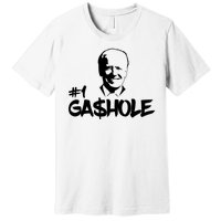 Number One Gashole Funny Joe Biden Premium T-Shirt