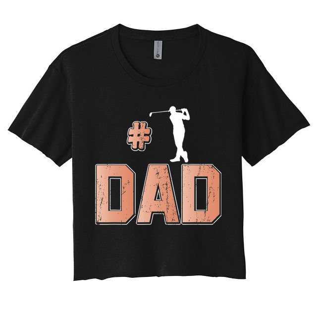 Number One Golf Dad Father's Day Gift For Dad Crop Top