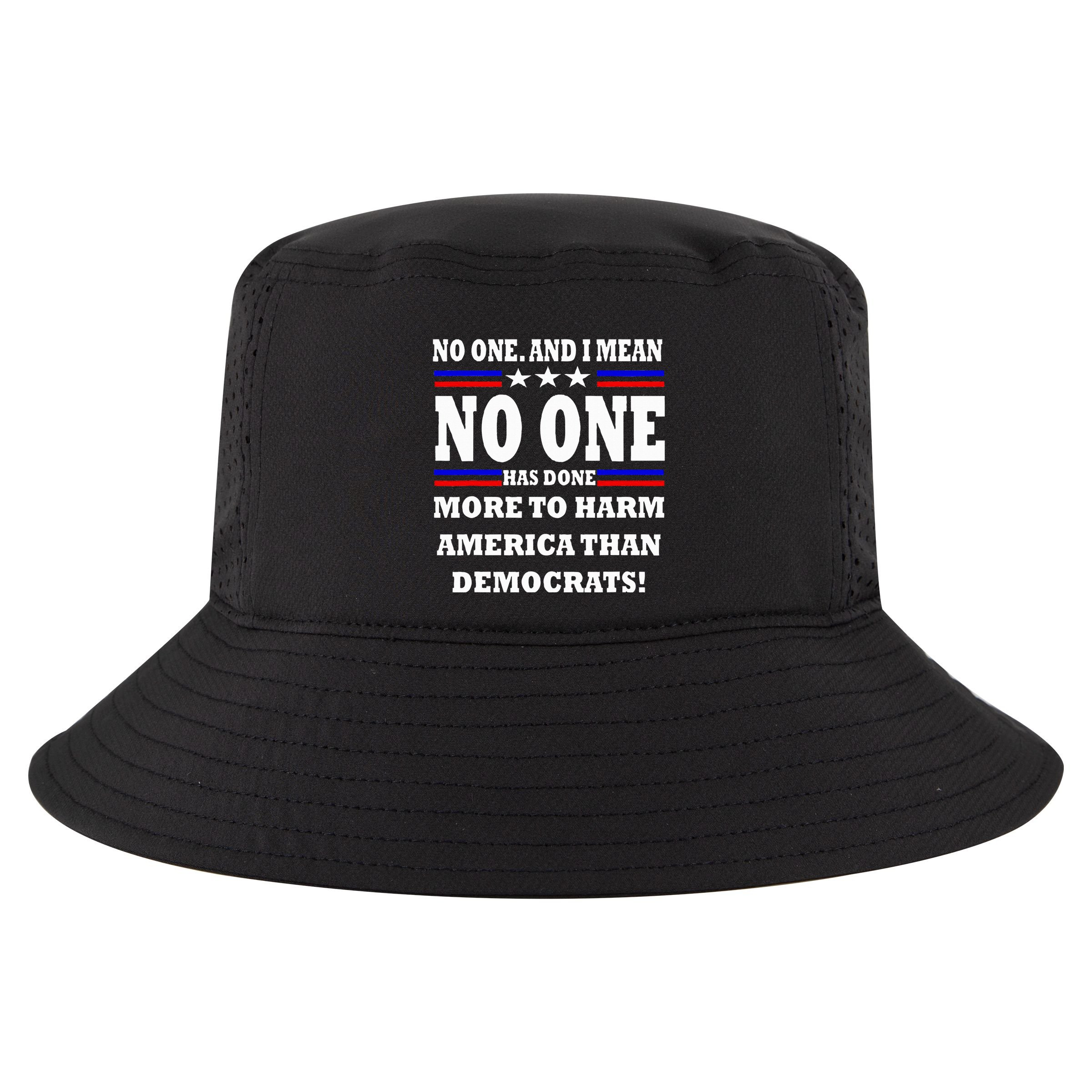 No One Has Done More To Harm America Than Democrats Cool Comfort Performance Bucket Hat