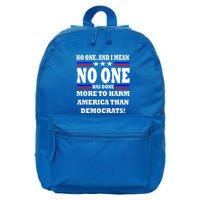 No One Has Done More To Harm America Than Democrats 16 in Basic Backpack