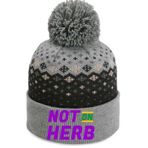 Not On Herb Funny Meme The Baniff Cuffed Pom Beanie