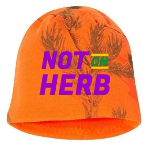 Not On Herb Funny Meme Kati - Camo Knit Beanie