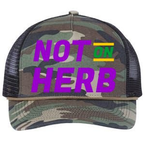 Not On Herb Funny Meme Retro Rope Trucker Hat Cap