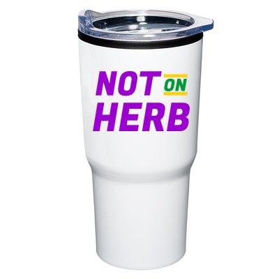 Not On Herb Funny Meme Tumbler