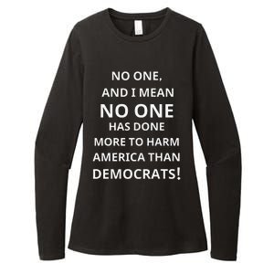 No One Has Done More To Harm America Than Democrats Womens CVC Long Sleeve Shirt