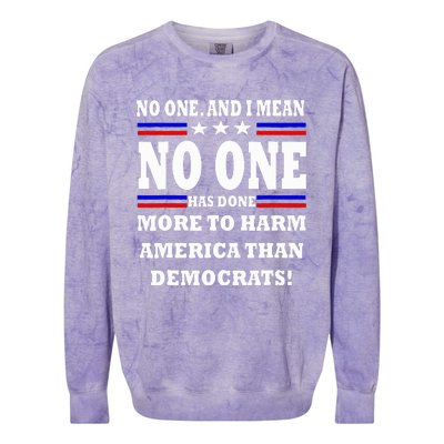 No One Has Done More To Harm America Than Democrats Colorblast Crewneck Sweatshirt