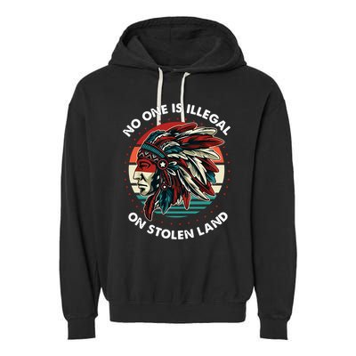 No One Is Illegal On Stolen Land Native Vintage Garment-Dyed Fleece Hoodie