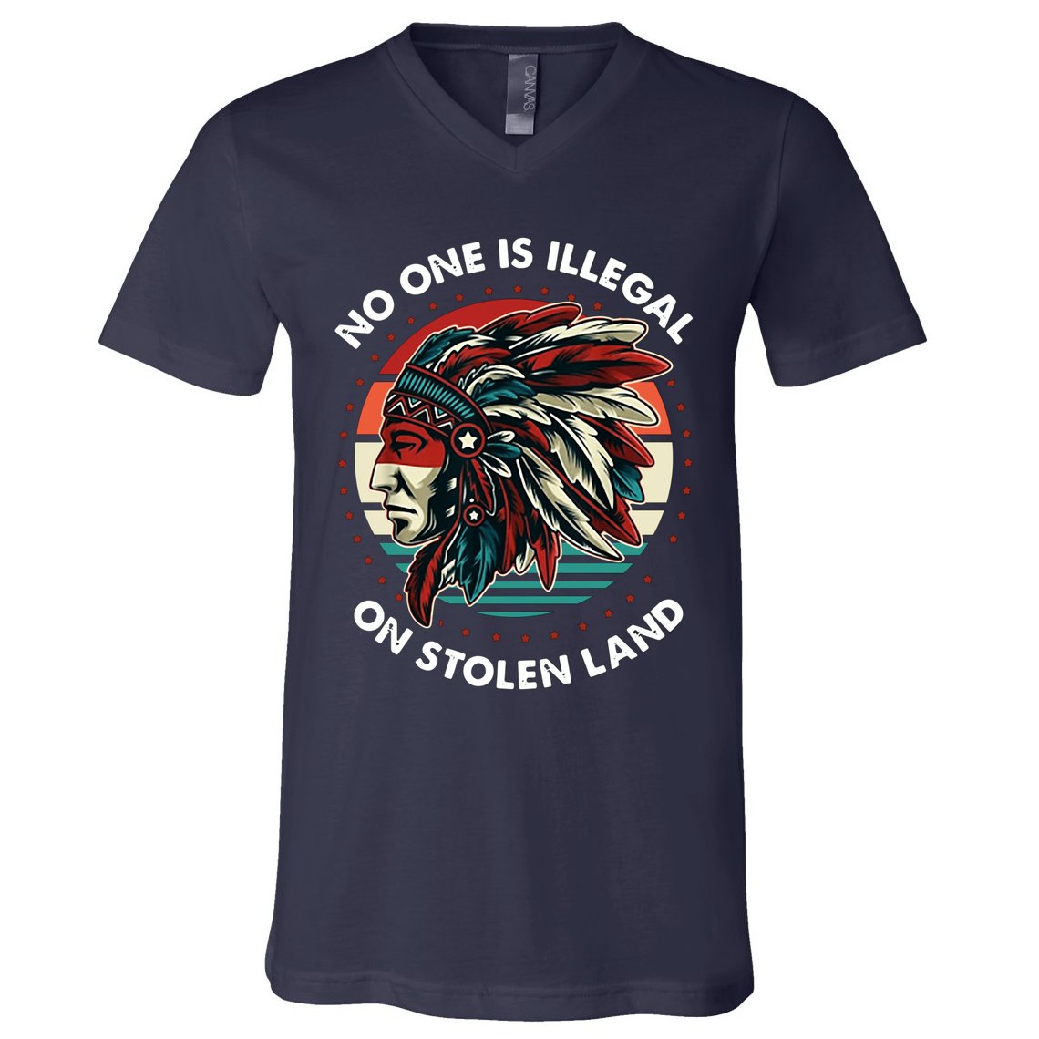 No One Is Illegal On Stolen Land Native Vintage V-Neck T-Shirt