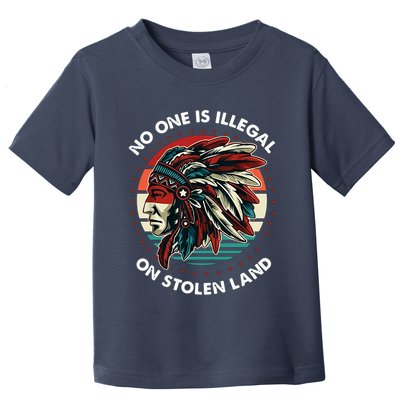No One Is Illegal On Stolen Land Native Vintage Toddler T-Shirt