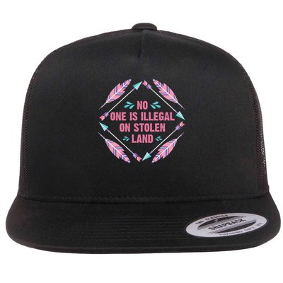 No One Is Illegal On Stolen Land Immigration Flat Bill Trucker Hat