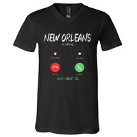 New Orleans Is Calling And I Must Go Louisiana Usa Traveling V-Neck T-Shirt