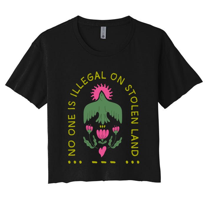 No One Is Illegal On Stolen Land Women's Crop Top Tee