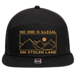 No One Is Illegal On Stolen Land 7 Panel Mesh Trucker Snapback Hat