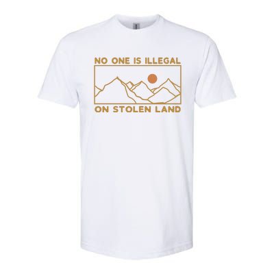 No One Is Illegal On Stolen Land Softstyle CVC T-Shirt