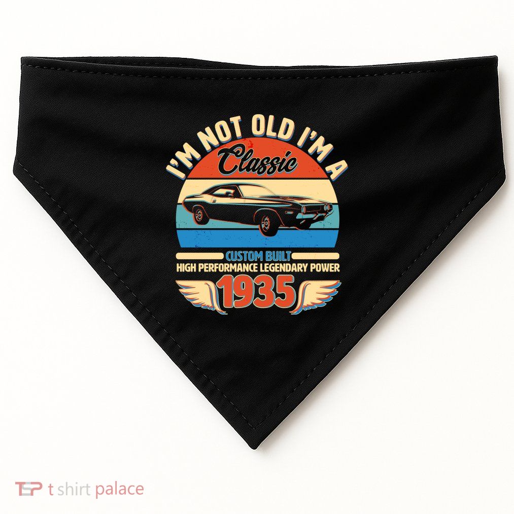 Not Old Im A Classic 1935 Car Lovers 90th Birthday USA-Made Doggie Bandana
