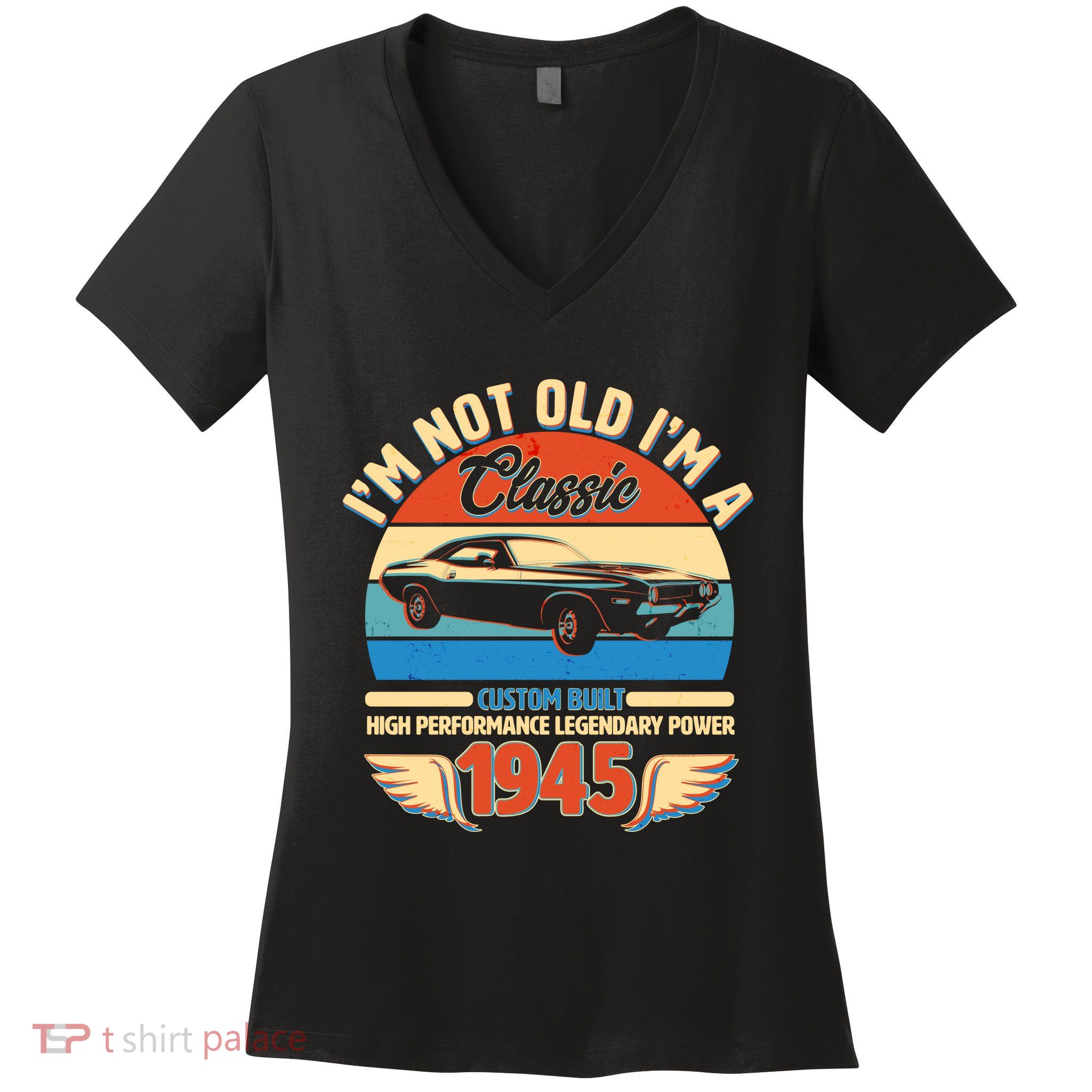 Not Old Im A Classic 1945 Car Lovers 80th Birthday Women's V-Neck T-Shirt