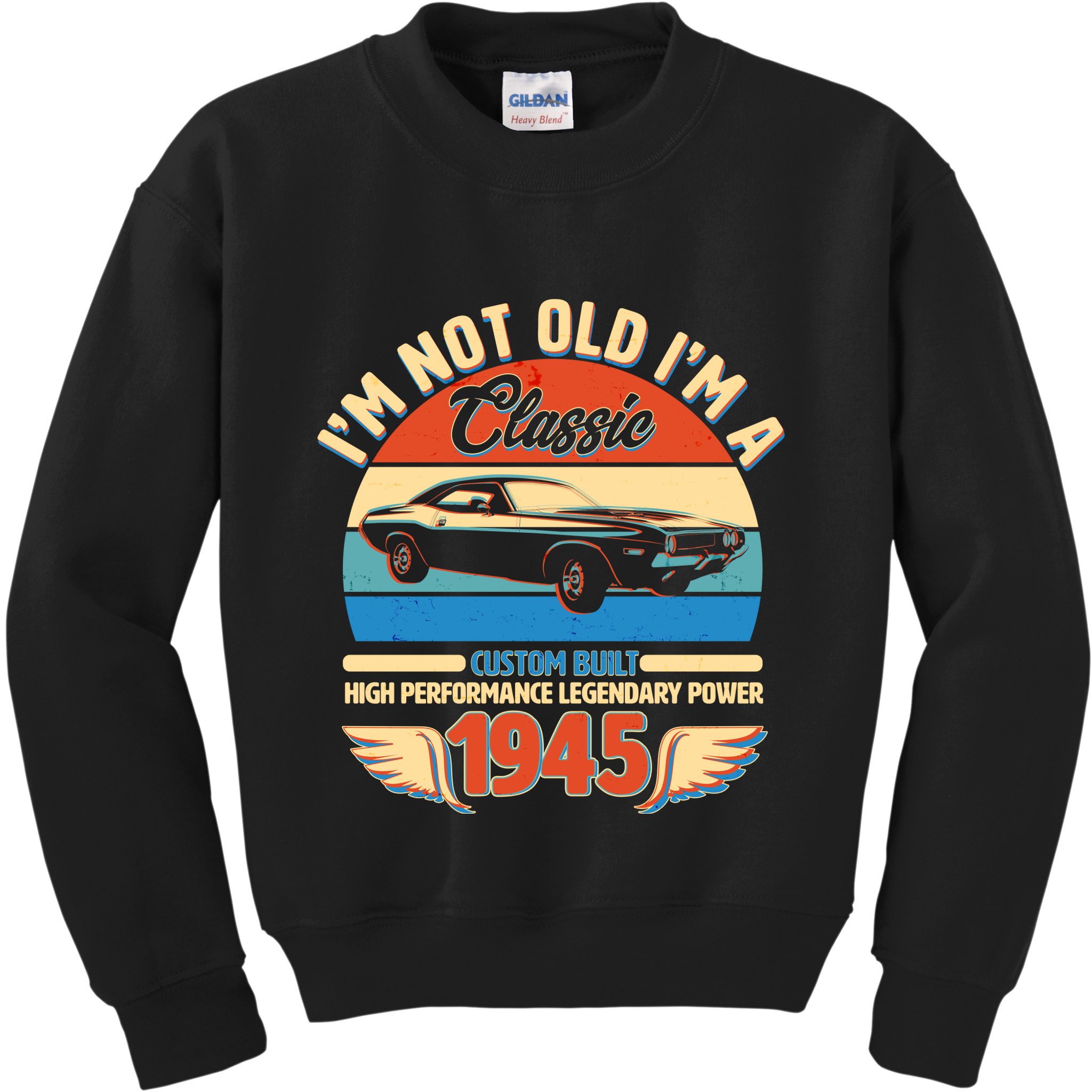 Not Old Im A Classic 1945 Car Lovers 80th Birthday Kids Sweatshirt
