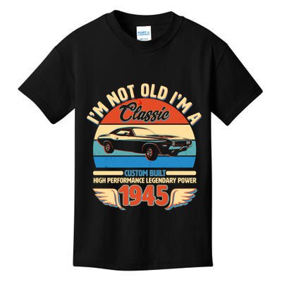 Not Old Im A Classic 1945 Car Lovers 80th Birthday Kids T-Shirt