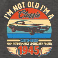 Not Old Im A Classic 1945 Car Lovers 80th Birthday Vector Backpack
