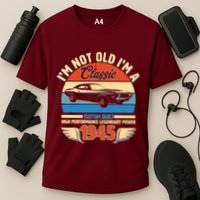 Not Old Im A Classic 1945 Car Lovers 80th Birthday Cooling Performance Crew T-Shirt