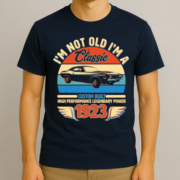 Not Old I'm A Classic 1923 Car Lovers 100th Birthday T-Shirt