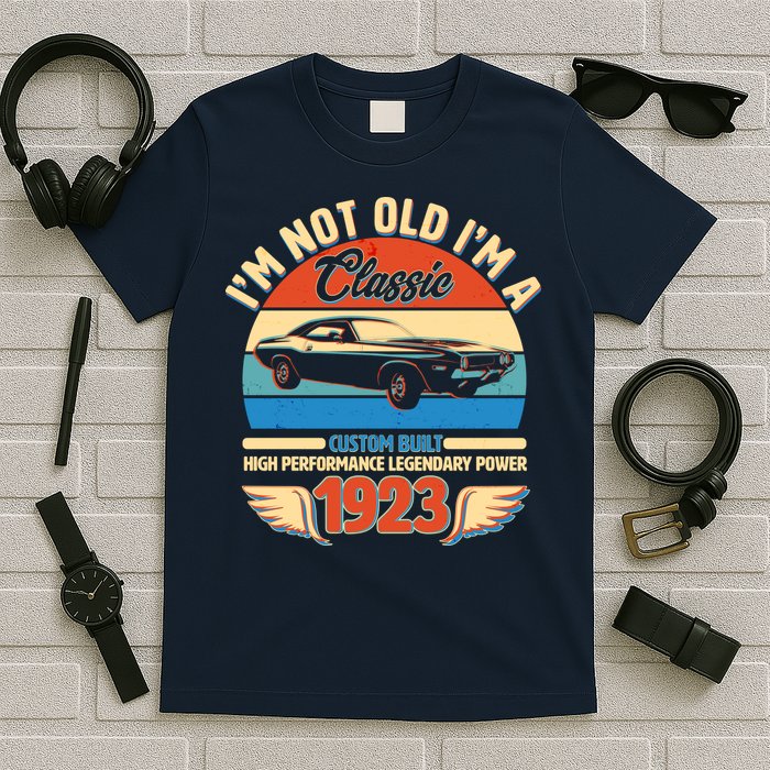 Not Old I'm A Classic 1923 Car Lovers 100th Birthday T-Shirt