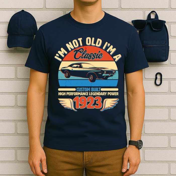 Not Old I'm A Classic 1923 Car Lovers 100th Birthday T-Shirt