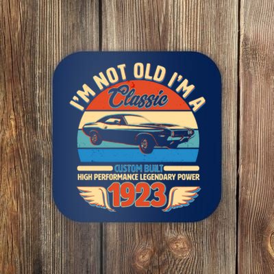 Not Old I'm A Classic 1923 Car Lovers 100th Birthday Coaster