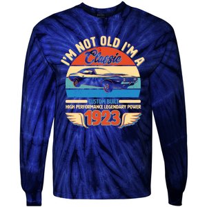 Not Old I'm A Classic 1923 Car Lovers 100th Birthday Tie-Dye Long Sleeve Shirt