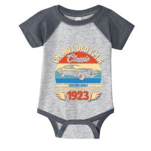 Not Old I'm A Classic 1923 Car Lovers 100th Birthday Infant Baby Jersey Bodysuit