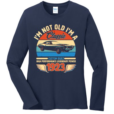 Not Old I'm A Classic 1923 Car Lovers 100th Birthday Ladies Long Sleeve Shirt