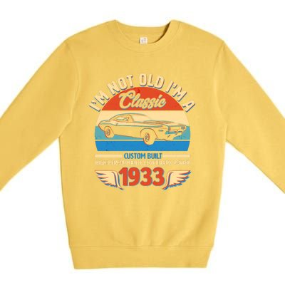 Not Old I'm A Classic 1933 Car Lovers 90th Birthday Premium Crewneck Sweatshirt