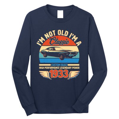 Not Old I'm A Classic 1933 Car Lovers 90th Birthday Long Sleeve Shirt