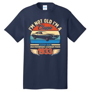 Not Old I'm A Classic 1933 Car Lovers 90th Birthday Tall T-Shirt