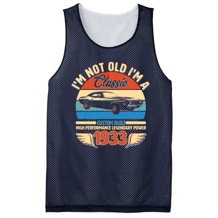 Not Old I'm A Classic 1933 Car Lovers 90th Birthday Mesh Reversible Basketball Jersey Tank