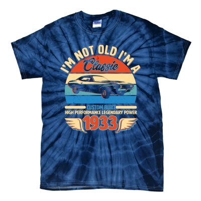 Not Old I'm A Classic 1933 Car Lovers 90th Birthday Tie-Dye T-Shirt