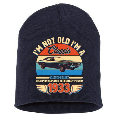 Not Old I'm A Classic 1933 Car Lovers 90th Birthday Short Acrylic Beanie