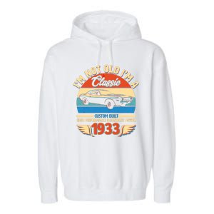 Not Old I'm A Classic 1933 Car Lovers 90th Birthday Garment-Dyed Fleece Hoodie