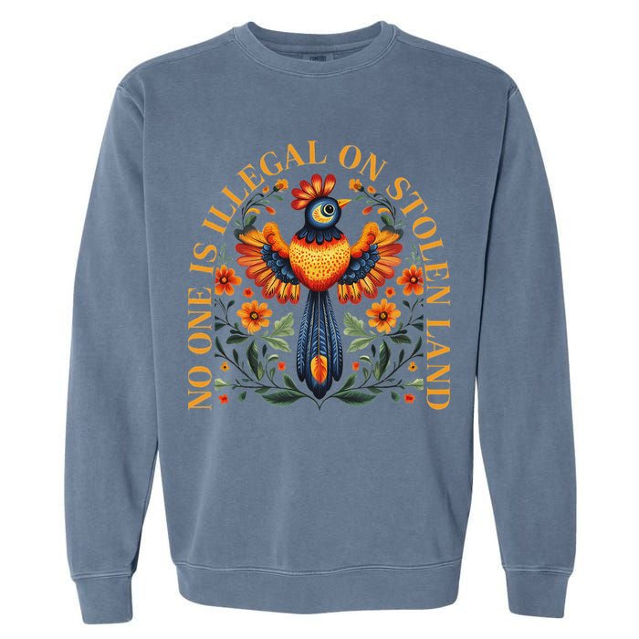 No One Is Illegal On Stolen Land Native Americans Garment-Dyed Sweatshirt