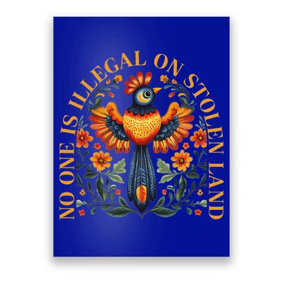 No One Is Illegal On Stolen Land Native Americans Poster