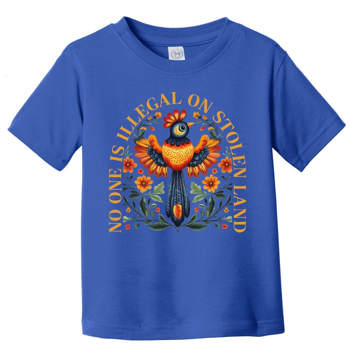 No One Is Illegal On Stolen Land Native Americans Toddler T-Shirt