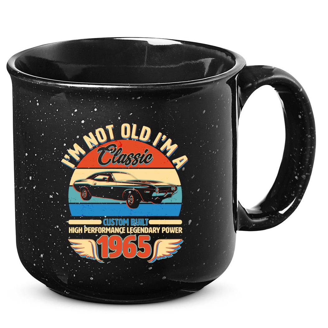 Not Old Im A Classic 1965 Car Lovers 60th Birthday 15oz Campfire Ceramic Mug