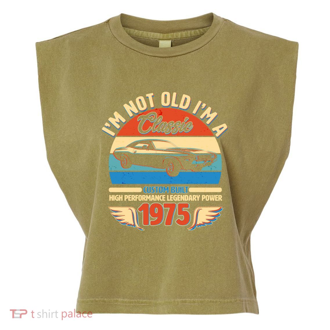 Not Old Im A Classic 1975 Car Lovers 50th Birthday Garment-Dyed Women's Muscle Tee