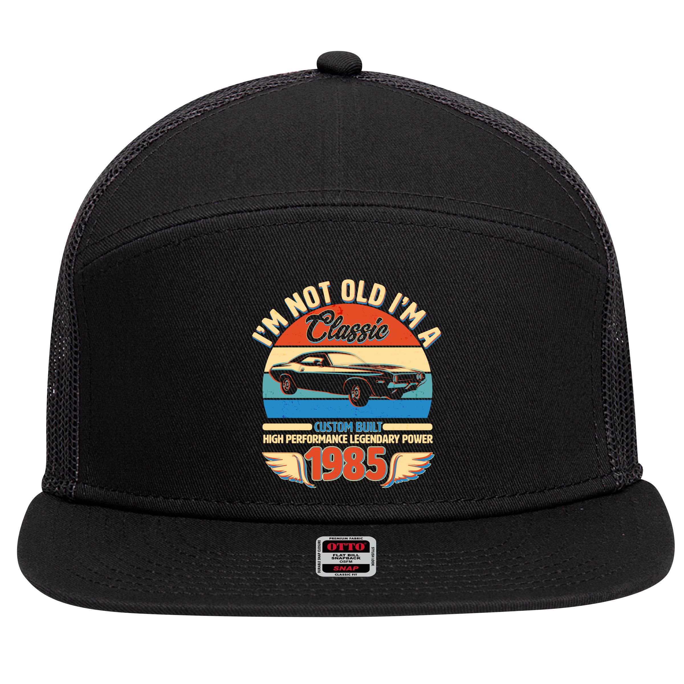 Not Old Im A Classic 1985 Car Lovers 40th Birthday 7 Panel Mesh Trucker Snapback Hat
