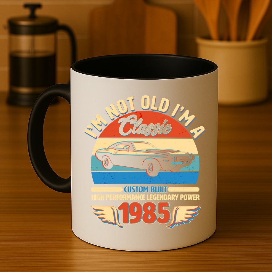 Not Old Im A Classic 1985 Car Lovers 40th Birthday Mug