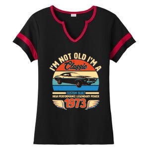 Not Old I'm A Classic 1973 Car Lovers 50th Birthday Ladies Halftime Notch Neck Tee